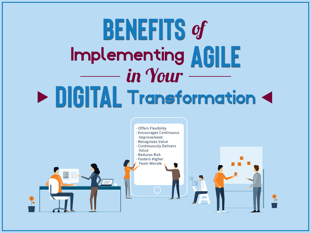 Benefits of Implementing Agile in Your Digital Transformation - Planbox